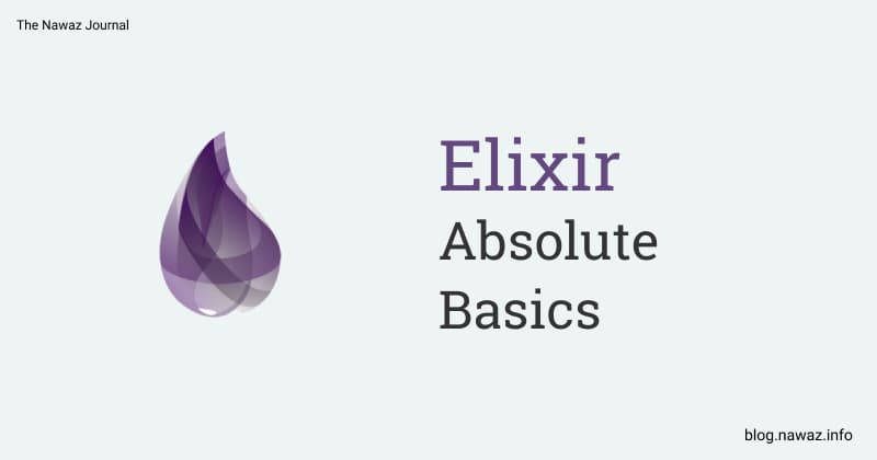Attempt to Learn Elixir: Absolute Basics