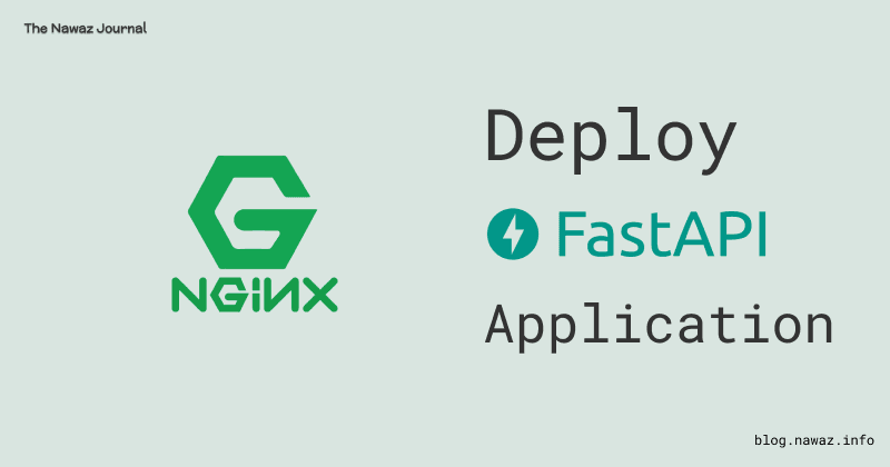 Deploy FastAPI Application on Ubuntu with Nginx, Gunicorn and Uvicorn